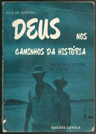 Deus Nos Caminhos Da Historia - Iniciacao Da Historia