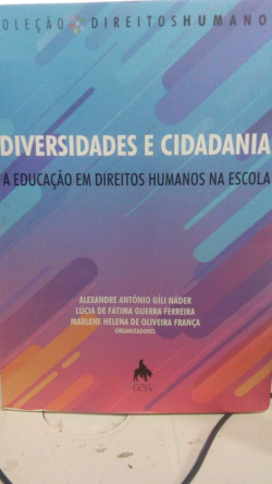 Diversidades E Cidadania - A Educacao Em Direitos Humanos Na Escola