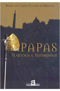 Papas - Trajetoria E Testemunhos