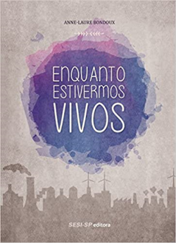 Enquanto Estivermos Vivos