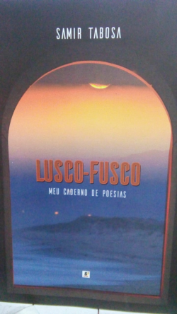 Lusco-fusco - Meu Caderno De Poesias