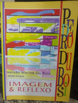 Imagem E Reflexo - Edicao Bilingue