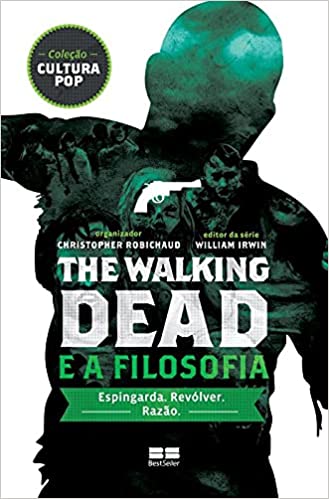 The Walking Dead e a filosofia - espingarda revolver e razao