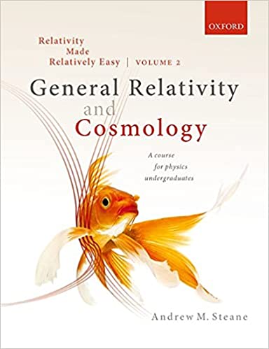 Relativity Made Relatively Easy V. 02 - General Relativity and Cosmology
