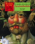 Os Quadros Divertidos De Arcimboldo