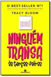 Ninguem Transa As Tercas-feiras