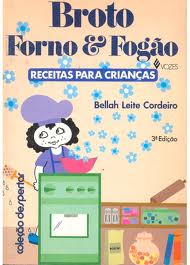 Broto Forno E Fogao - Receitas Para Meninas