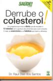 Derrube O Colesterol