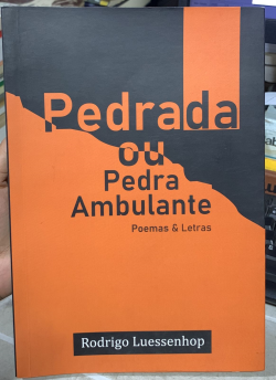 Pedrada Ou Pedra Ambulante - Poemas E Letras