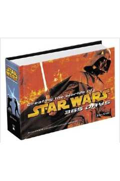 Creating The Worlds Of Star Wars - 365 Days