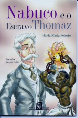 Nabuco E O Escravo Thomaz