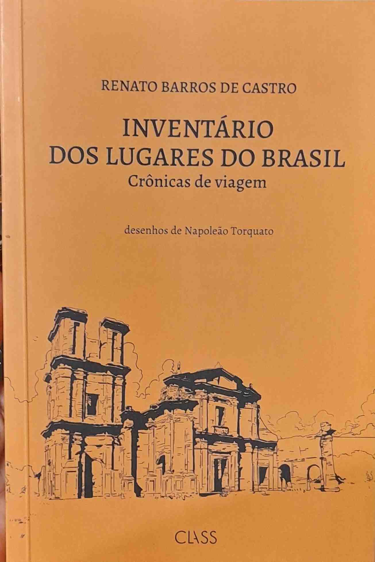 Inventario Dos Lugares Do Brasil - Cronicas De Viagem