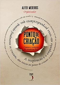 Ponto De Criacao - Contos E Cronicas De Tematica Livre