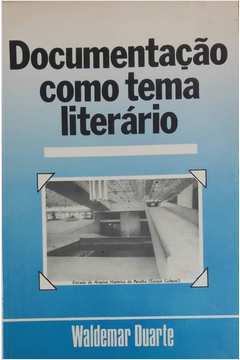 Documentacao Como Tema Literario