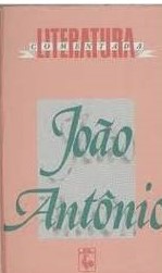 Joao Antonio - Literatura Comentada