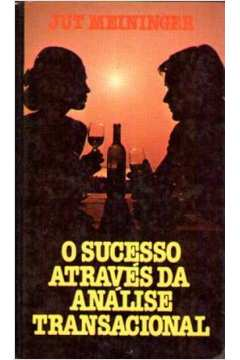 O Sucesso Atraves Da Analise Transacional