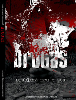 Drogas - Problema Meu E Seu