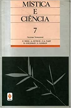 Mistica E Ciencia - Pequeno Tratado De Psicologia Transpessoal V. 02