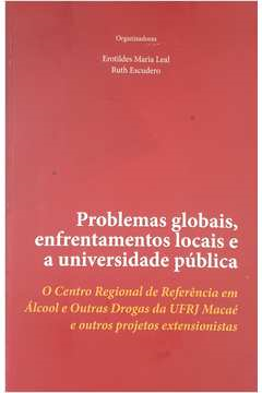 Problemas Globais Enfrentamentos Locais E A Universidade Publica