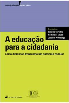 A Educacao Para A Cidadania - Como Dimensao Transversal Do Curriculo Escolar