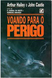 Voando Para O Perigo