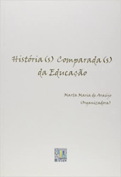 Historia(s) Comparada(s) Da Educacao