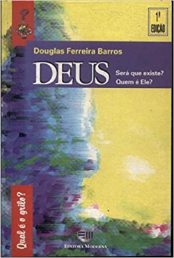 Deus - Sera Que Existe Quem E Ele