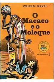 O Macaco E O Moleque
