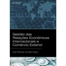 Gestao Das Relacoes Economicas Internacionais E Comercio Exterior