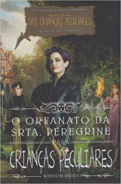 O Orfanato Da Srta. Peregrine Para Criancas Peculiares