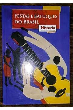 Festas E Batuques Do Brasil