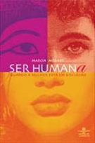 Ser Humana - Quando A Mulher Esta Em Discussao