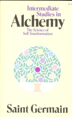 Intermediate Studies In Alchemy The Science Of Self-transformation