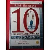 As 10 Leis Fundamentais Do Relacionamento