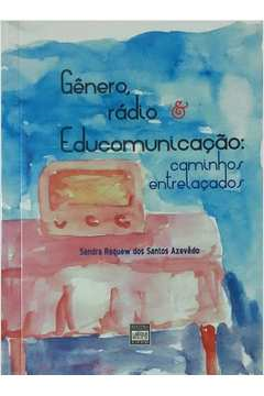 Genero, Radio E Educomunicacao Caminhos Entrelacados (f-208 / 08)