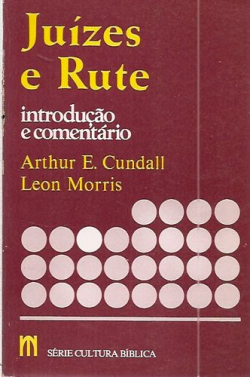Juizes E Rute - Introducao E Comentario
