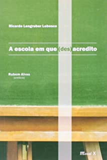 A Escola Em Que (des)acredito