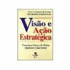 Visao E Acao Estrategica