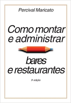 Como Montar E Administrar Bares E Restaurantes