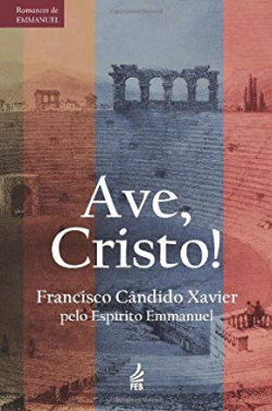 Ave Cristo - Pelo Espirito Emmanuel