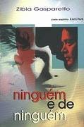 Ninguem E De Ninguem - Pelo Espirito Lucius