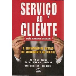 Servico Ao Cliente - A Reinvencao Da Gestao Do Atendimento Ao Cliente