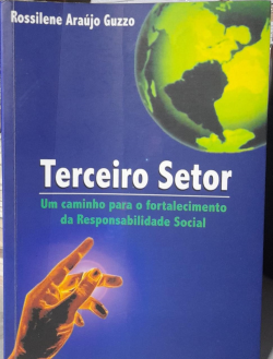 Terceiro Setor - Um Caminho Para O Fortalecimento Da Responsabilidade Social