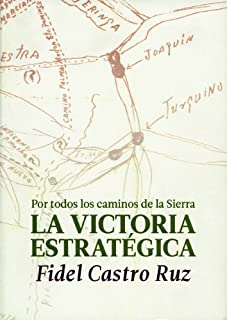 La Victoria Estrategica - Por Todos Los Caminhos De La Sierra