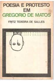 Poesia E Protesto Em Gregorio De Matos