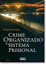 Crime Organizado E Sistema Prisional