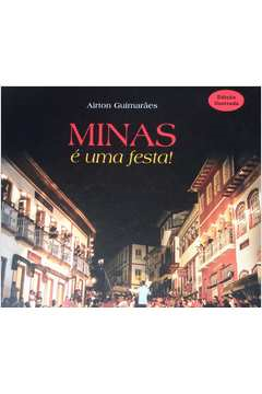 Minas E Uma Festa - Edicao Ilustrada