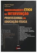 Dimensionamento Etico Da Intervencao Profissional Em Educacao Fisica