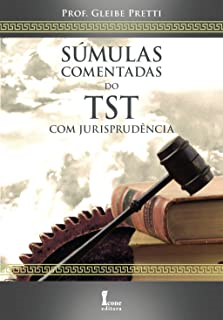 Sumulas Comentadas Do Tst Com Jurisprudencia