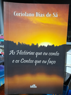 As Historias Que Eu Conto E Os Contos Que Eu Faco
